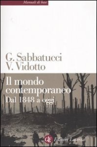 Il mondo contemporaneo - Dal 1848 a oggi
