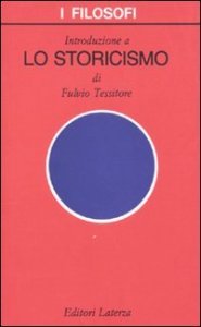 Introduzione a &laquo;Lo storicismo&raquo;