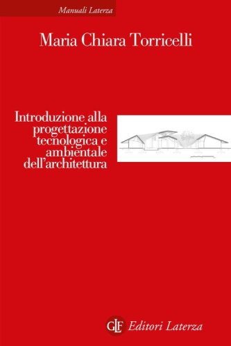Introduzione alla progettazione tecnologica e ambientale dell'architettura