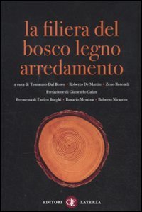 La filiera del bosco-legno-arredamento - Scenari di un sistema integrato e sostenibile