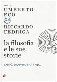 La filosofia e le sue storie. L'et&agrave; contemporanea