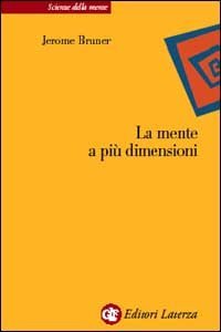 La mente a pi&ugrave; dimensioni