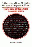 La teoria della scelta - Una guida critica