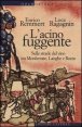 L'acino fuggente. Sulle strade del vino tra Monferrato, Langhe e Roero