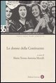 Le donne della Costituente - Con DVD