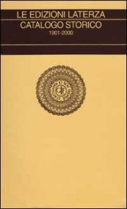 Le edizioni Laterza - Catalogo storico 1901-2000