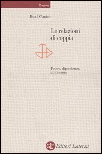 Le relazioni di coppia - Potere, dipendenza, autonomia