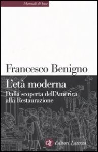 L'et&agrave; moderna. Dalla scoperta dell'America alla Restaurazione