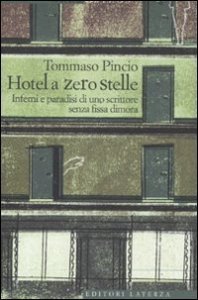 L'hotel a zero stelle