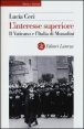 L'interesse superiore - Il Vaticano e l'Italia di Mussolini