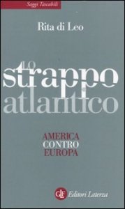 Lo strappo atlantico. America contro Europa