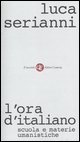 L'ora di italiano - Scuola e materie umanistiche
