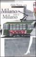 Milano non &egrave; Milano