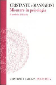 Misurare in psicologia - Il modello di Rasch