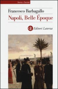 Napoli, Belle &Eacute;poque (1885-1915)