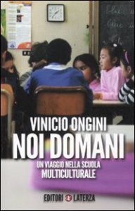 Noi domani - Un viaggio nella scuola multiculturale
