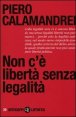 Non c'&egrave; libert&agrave; senza legalit&agrave;