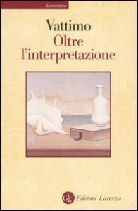 Oltre l'interpretazione - Il significato dell'ermeneutica per la filosofia