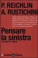 Pensare la sinistra - Tra equit&agrave; e libert&agrave;