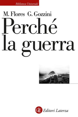 Perch&eacute; la guerra