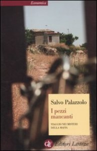 I pezzi mancanti - Viaggio nei misteri della mafia