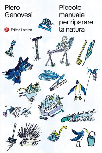 Piccolo manuale per riparare la natura