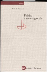 Politica e societ&agrave; globale