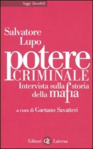 Potere criminale - Intervista sulla storia della mafia