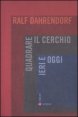 Quadrare il cerchio ieri e oggi - Benessere economico, coesione sociale e libert&agrave; politica