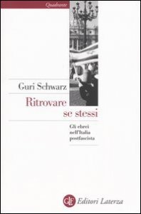 Ritrovare se stessi - Gli ebrei nell'Italia postfascista