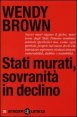Stati murati, sovranit&agrave; in declino
