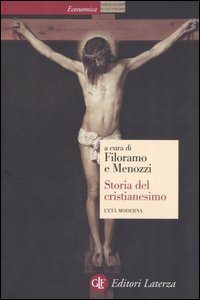 Storia del cristianesimo. Vol. 3: L'et&agrave; moderna. - L'et&agrave; moderna