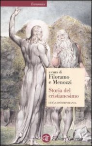 Storia del cristianesimo. Vol. 4: L'et&agrave; contemporanea. - L'et&agrave; contemporanea