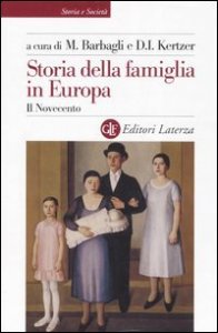 Storia della famiglia in Europa. Vol. 3: Il Novecento. - Il Novecento