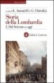 Storia della Lombardia. Vol. 2: Dal Seicento a oggi. - Dal Seicento a oggi