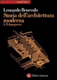 Storia dell'architettura moderna. Vol. 4: Il dopoguerra. - Il dopoguerra