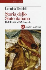 Storia dello Stato italiano. Dall'Unità al XXI secolo