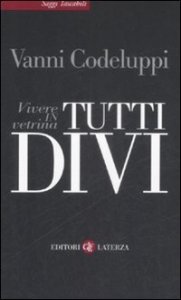 Tutti divi - Vivere in vetrina