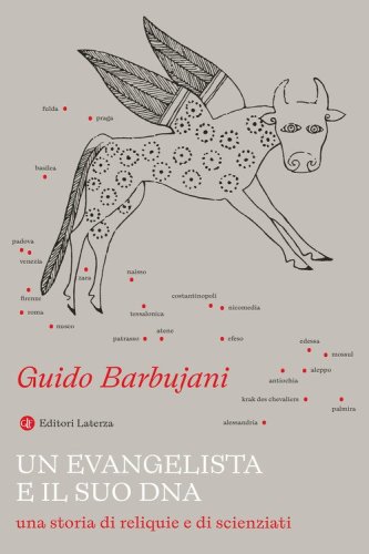 Un evangelista e il suo DNA. Una storia di reliquie e di scienziati
