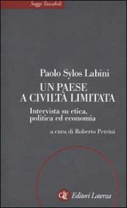 Un paese a civiltà limitata - Intervista su etica, politica ed economia