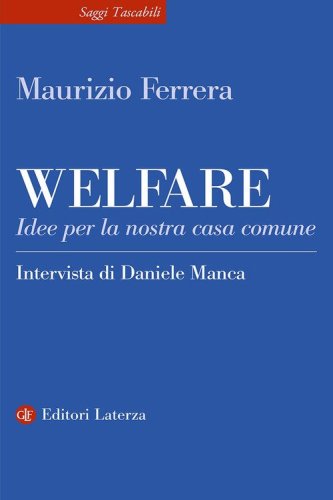 Welfare. Idee per la nostra casa comune