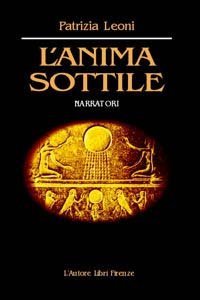 L'anima sottile. Diario di un viaggio dall'anoressia alla maternit&agrave;