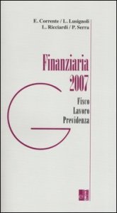 Finanziaria 2007. Fisco, lavoro, previdenza