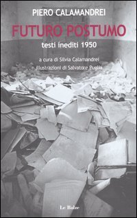 Futuro postumo. Testi inediti 1950