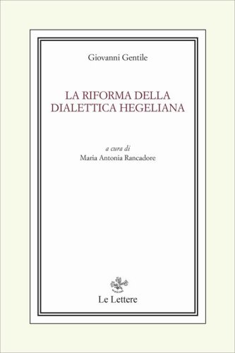 La riforma della dialettica hegeliana
