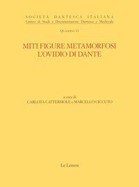Miti, figure, metamorfosi. L'Ovidio di Dante
