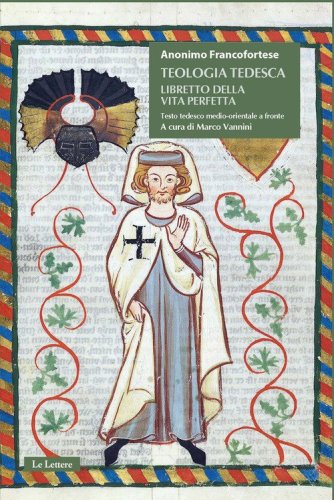 Teologia tedesca. Libretto della vita perfetta. Testo tedesco medio-orientale a fronte