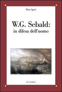 W. G. Sebald: in difesa dell'uomo