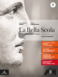 Bella Scola. Per Le Scuole Superiori. Con E-book. Con Espansione Online (la). Vol. 2: L` Eta` Au...
