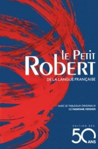 Le petit Robert de la langue fran&ccedil;aise 2018